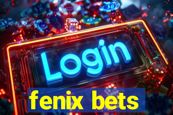 fenix bets